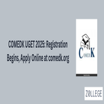 COMEDK UGET 2025 Registration Begins Apply Online at comedk org